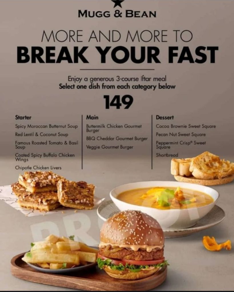More and More to Break your fast at Mugg and Bean Killarney Mall. Enjoy your Iftaars with us