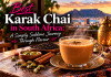 Best Karak Chai in South Africa: A Simply Sublime Journey Through Flavour