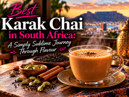 Best Karak Chai in South Africa: A Simply Sublime Journey Through Flavour